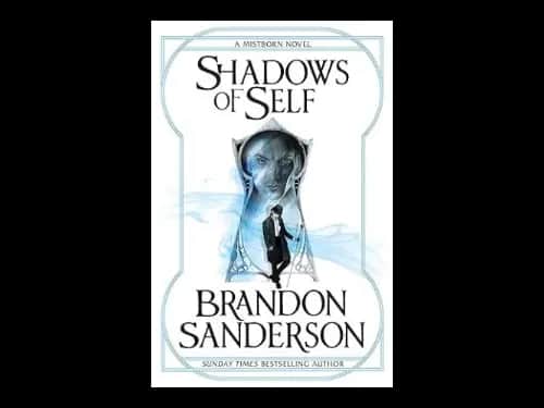 Mistborn Book 5 : Shadows Of Self by Brandon Sanderson