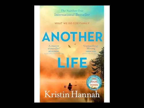 Another Life by Kristin Hannah