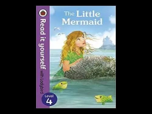 Read it yourself with Ladybird Level 4 : The Little Mermaid by Ronne Randall