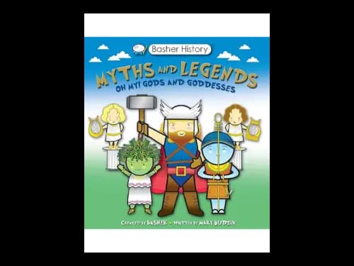 Basher Myths and Legends: Oh My Gods and Goddesses by Simon Basher,Mary Budzik