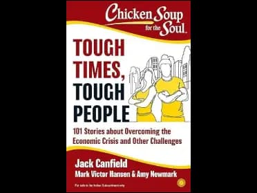 Chicken Soup For the Soul: Tough Times : Tough People by Jack Canfield, Mark Victor Hansen, Amy Newmark