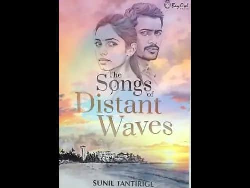 THE SONGS OF DISTANT WAVES