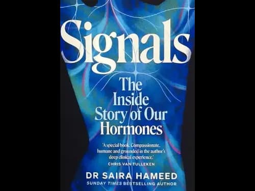 SIGNALS - THE INSIDE STORY OF OUR HORMONES