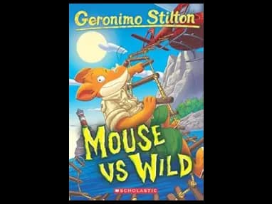 Geronimo Stilton No 82: Mouse Vs Wild by Geronimo Stilton