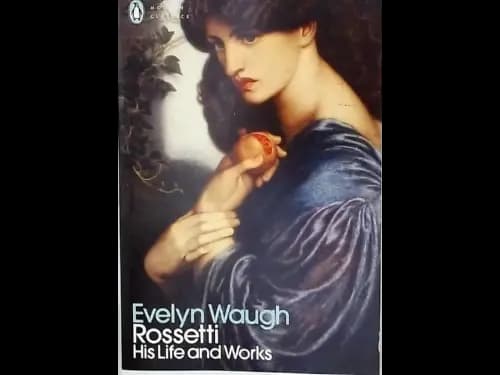 ROSSETTI - HIS LIFE AND WORKS