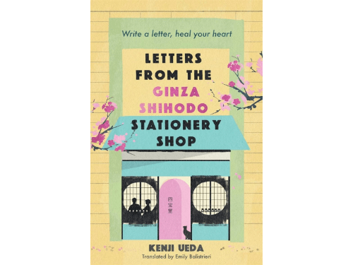 Letters from the Ginza Shihodo Stationery Shop By Kenji Ueda