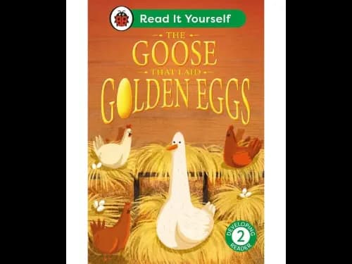 Read It Yourself Level 2 Developing Reader- The Goose That Laid Golden Eggs